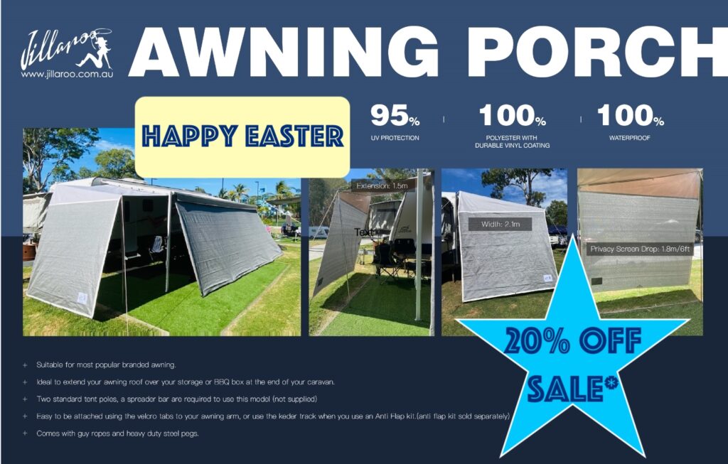 20% OFF PRE EASTER SALE ON NOW, ends 31/3/23 (excluding shipping) 20% OFF Jillaroo Awning Porch Extension & Jillaroo Sunshades / Privacy Screens
